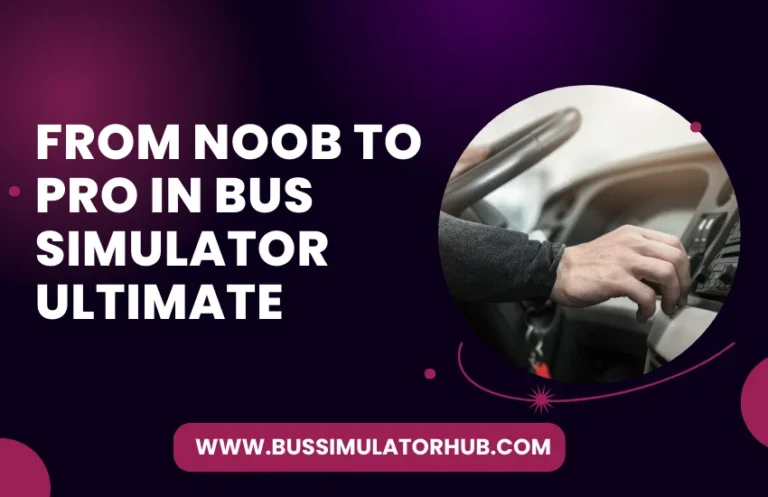 FROM NOOB TO PRO IN BUS SIMULATOR ULTIMATE MOD APK WEBP PIC