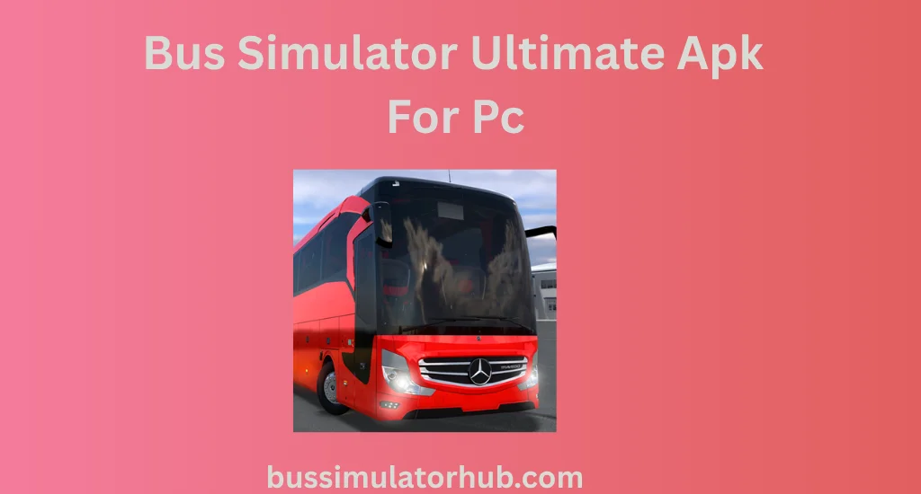 Bus Simulator Ultimate Apk For Pc Free Download 2 Bus Simulator Ultimate APK running on a Windows PC using an Android emulator like BlueStacks